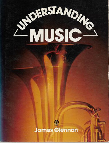 Understanding Music by James Glennon