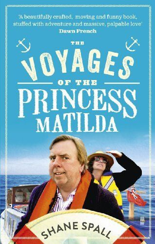 The Voyages of the Princess Matilda by Shane Spall
