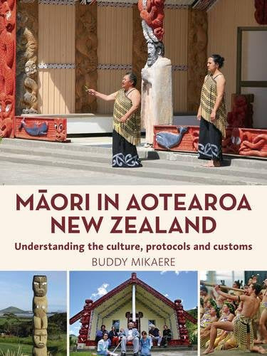 Māori In Aotearoa New Zealand by Buddy Mikaere