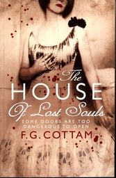The House Of Lost Souls by F.G. Cottam