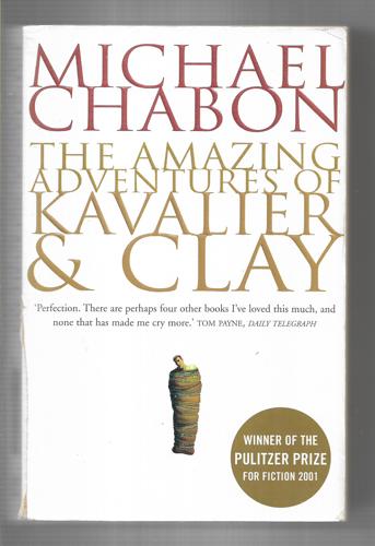 The Amazing Adventures of Kavalier & Clay by Michael Chabon