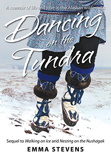 Dancing on the Tundra by Stevens, Emma