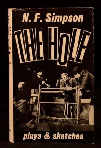 The Hole and Other Short Plays And Sketches by N.F. Simpson