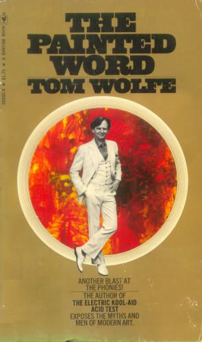 The Painted Word by Tom Wolfe