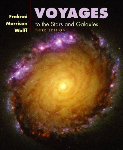 Voyages To the Stars And Galaxies  by Andrew Fraknoi and David Morrison and Sidney Wolff