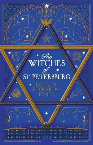 The Witches of St. Petersburg by Imogen Edwards-Jones