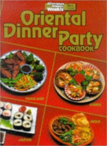 Oriental Dinner Party Cookbook by Blacker and Pamela