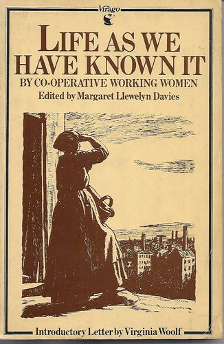 Life As We Have Known It by Margaret Llewelyn Davies