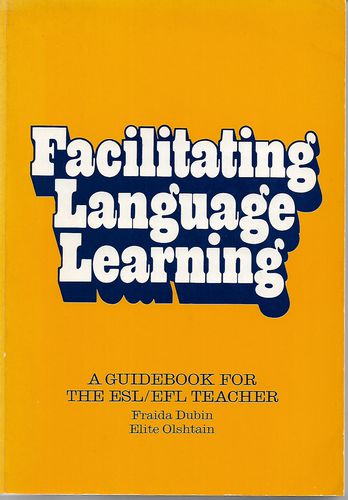 Facilitating Language Learning by Fraida Dubin and Elite Olshtain