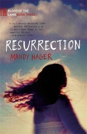 Resurrection by Mandy Hager