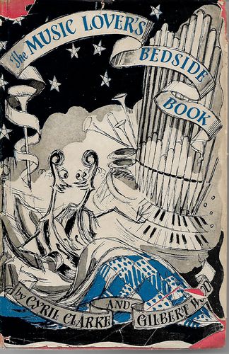 The Music Lover's Bedside Book by Cyril Clarke and Gilbert Wood