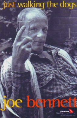 Just Walking the Dogs by Joe Bennett