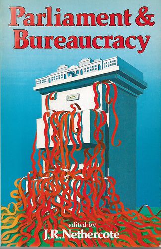 Parliament & Bureaucracy by J. R. Nethercote