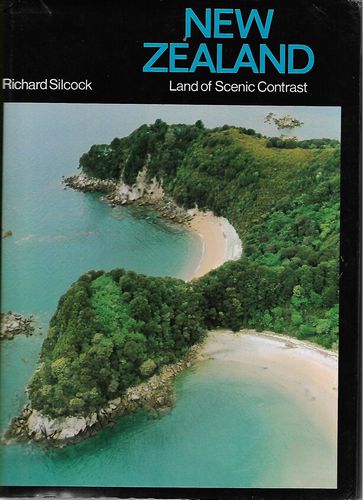 New Zealand - Land of Scenic Contrast by Richard Silcock