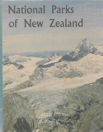 National Parks of New Zealand by John Pascoe