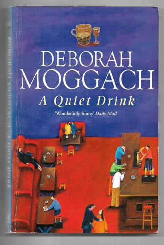 A Quiet Drink by Deborah Moggach
