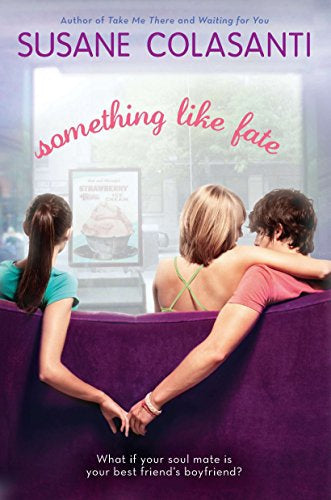 Something Like Fate by Susane Colasanti