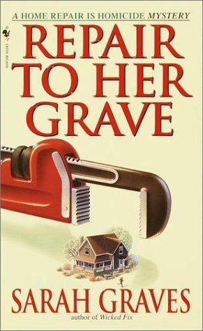 Repair To Her Grave by Sarah Graves