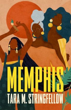 Memphis by Tara M. Stringfellow