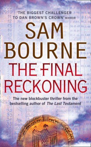 The Final Reckoning by Sam Bourne