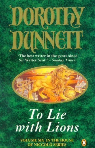 To Lie with Lions (House of Niccolo) by Dorothy Dunnett