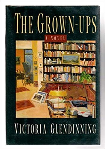 The Grown-Ups by Victoria Glendinning