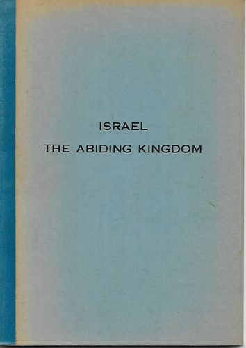 Israel: The Abiding Kingdom by Ralph Madden