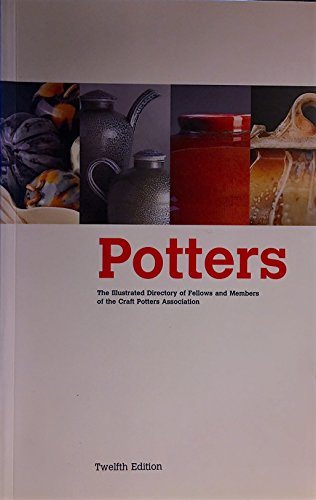 Potters: An Illustrated Directory of the Work of Fellows And Members of the Craft Potters Association by Emmanuel Cooper-Eileen Lewenstein