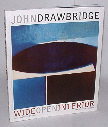 John Drawbridge: Wide Open Interior by Gregory O'Brien