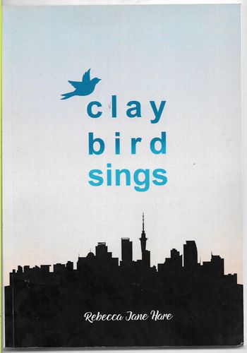 Clay Bird Sings by Rebecca Jane Hare