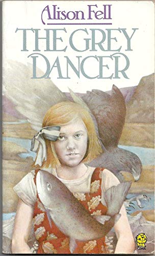 The Grey Dancer by Alison Fell