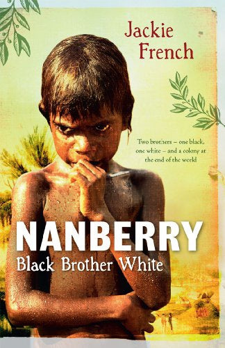 Nanberry - Black Brother White by Jackie French