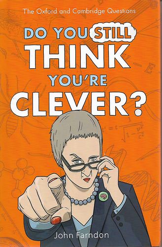 Do You Still Think You're Clever? by John Farndon