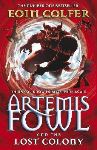 Artemis Fowl (Book 5): The Lost Colony by Eoin Colfer