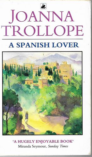 A Spanish Lover by Joanna Trollope