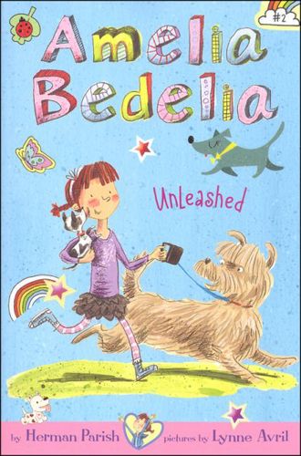 Amelia Bedelia Unleashed by Herman Parish