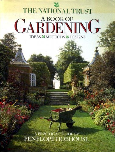 The National Trust: A Book of Gardening by Penelope Hobhouse