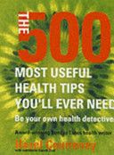 500 of the Most Important Health Tips You'll Ever Need by Hazel Courteney and Gareth Zeal