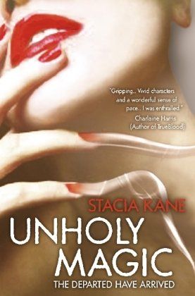 Unholy Magic by Stacia Kane