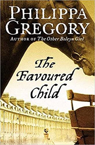The Favoured Child by Philippa Gregory