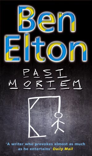 Past Mortem by Ben Elton