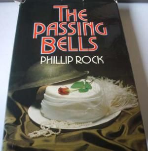 The Passing Bells by Phillip Rock