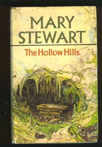 The Hollow Hills by Mary Stewart