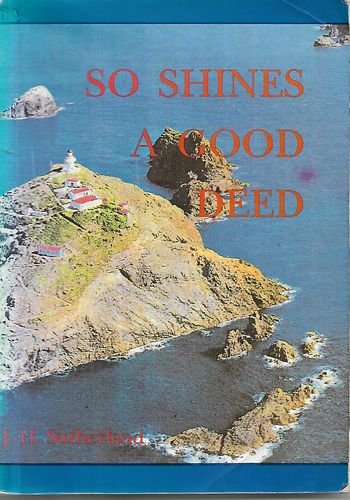 So Shines a Good Deed by J. H. Sutherland