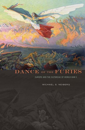 Dance of the Furies by Michael S. Neiberg