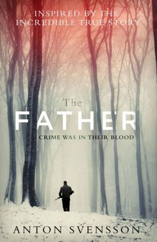 The Father by Anton Svensson