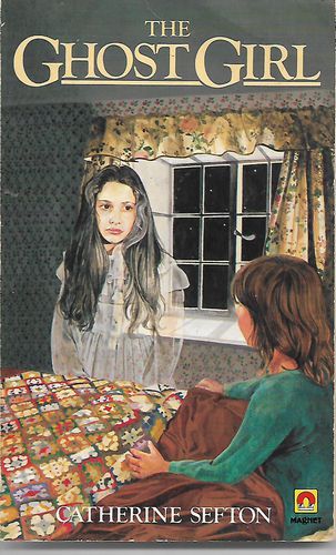 The Ghost Girl by Catherine Sefton