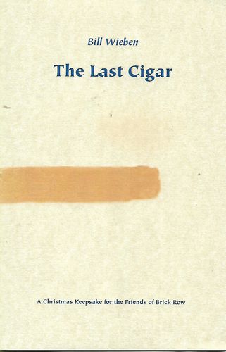 The Last Cigar by Bill Wieben