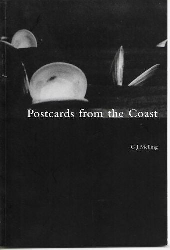 Postcards From the Coast by G. J. Melling