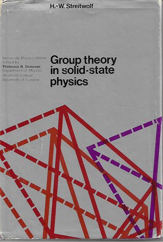 Group Theory in Solid-State Physics by Hans-Waldemar Streitwolf